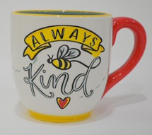 MUG, ALWAYS BE KIND